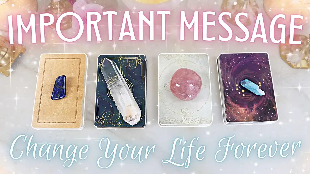 A Message That Will Change Your Life Forever • PICK A CARD •